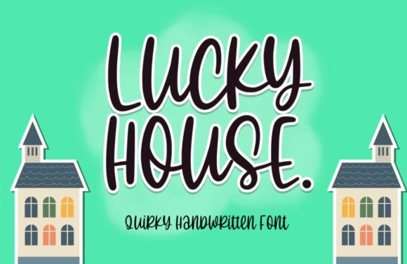 Lucky House: A Sweet Handwritten Font for Branding
